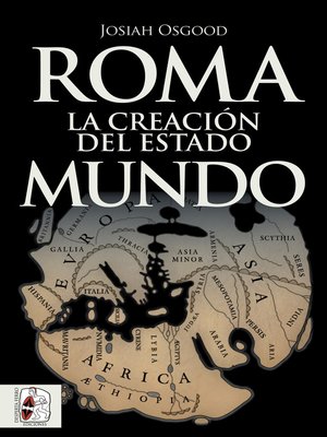 cover image of Roma. La creación del Estado Mundo